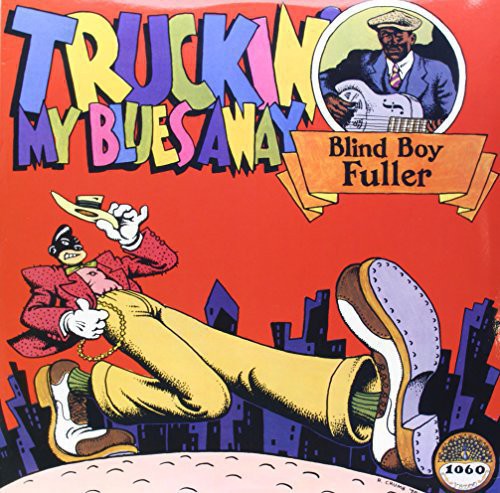 Blind Boy Fuller: Truckin' My Blues Away (Vinyl LP)