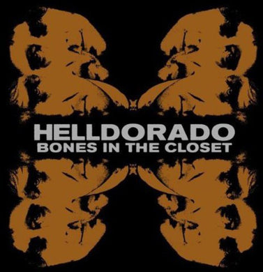 Helldorado: Bones in the Closet (Vinyl LP)
