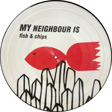 My Neighbor Is: Fish & Chips (Vinyl LP)