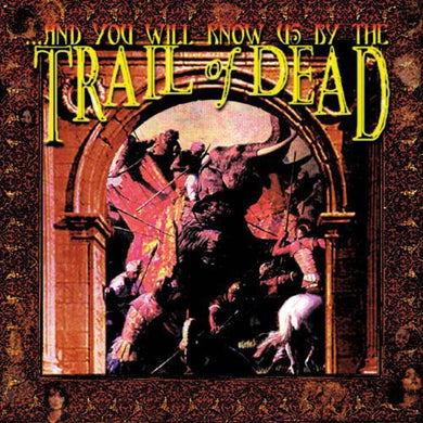 ...and You Will Know Us by the Trail of Dead: ...And You Will Know Us By The Trail Of Dead (Vinyl LP)