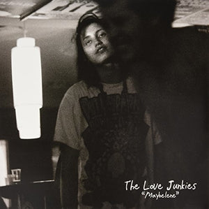 Love Junkies: Maybelene (Vinyl LP)