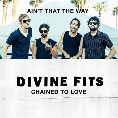 Divine Fits: Chained to Love (12-Inch Single)