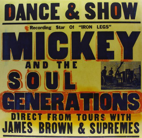 Mickey & the Soul Generation: Iron Leg (Vinyl LP)