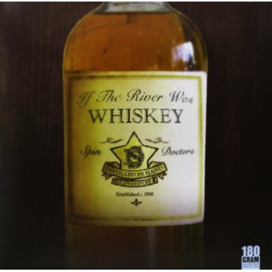 Spin Doctors: If the River Was Whiskey (Vinyl LP)