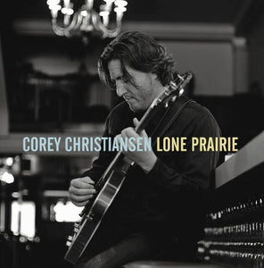 Christiansen, Corey: Lone Prairie (Vinyl LP)
