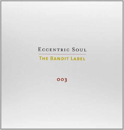 Eccentric Soul 3: The Bandit Label / Various: Eccentric Soul, Vol. 3: The Bandit Label (Vinyl LP)