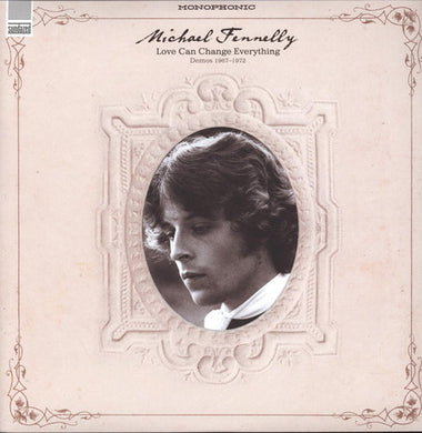 Fennelly, Michael: Love Can Change Everything Demos 1967-1972 (Vinyl LP)
