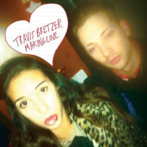 Bretzer, Travis: Making Love (12-Inch Single)