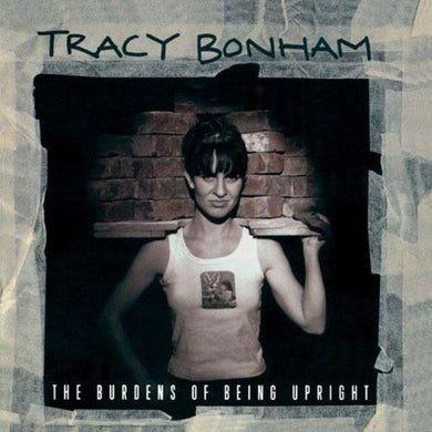 Tracy Bonham: Burdens of Being Uprig (Vinyl LP)