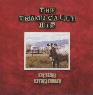 Tragically Hip: Road Apples (Vinyl LP)