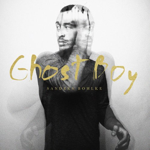 Sanders Bohlke: Ghost Boy (Vinyl LP)
