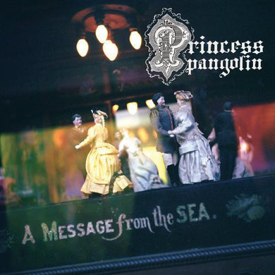 Princess Pangolin: A Message From The Sea (Vinyl LP)