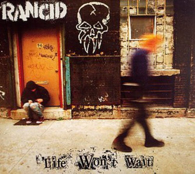 Rancid: Life Won't Wait (Vinyl LP)