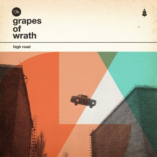 The Grapes of Wrath: High Road (Vinyl LP)