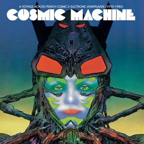 Cosmic Machine: Voyage Through French Cosmic & Electronic (Vinyl LP)