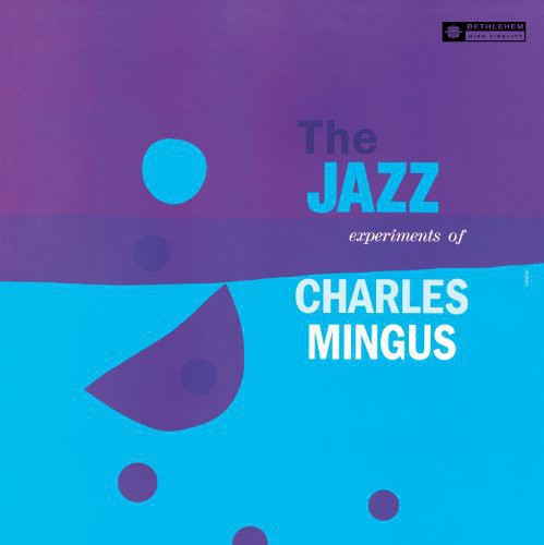 Charles Mingus: Jazz Experiments of Charles Mingus (12-Inch Single)