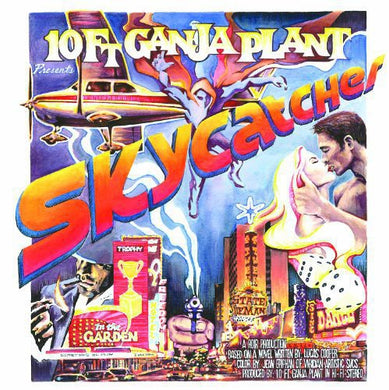 10 Ft Ganja Plant: Skycatcher (Vinyl LP)