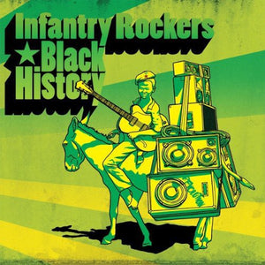 Infantry Rockers: Black History (Vinyl LP)