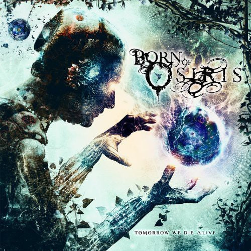 Born of Osiris: Tomorrow We Die Alive (Midnight Blue Vinyl) (Vinyl LP)
