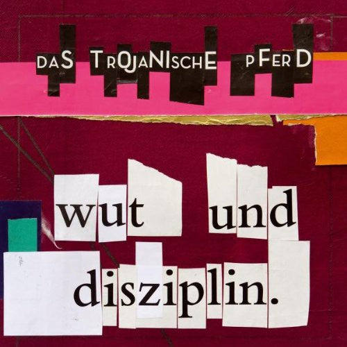 Trojanische Pferd: Wut Und Disziplin (Vinyl LP)