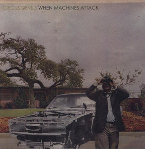 Circus Devils: When Machines Attack (Vinyl LP)