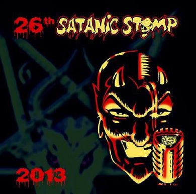 26th Satanic Stomp 2013 / Various: 26th Satanic Stomp 2013 / Various (Vinyl LP)