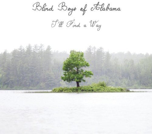 The Blind Boys of Alabama: I'll Find a Way (Vinyl LP)