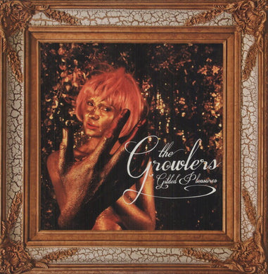 The Growlers: Gilded Pleasures (Vinyl LP)