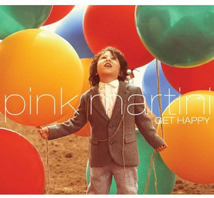 Pink Martini: Get Happy (Vinyl LP)