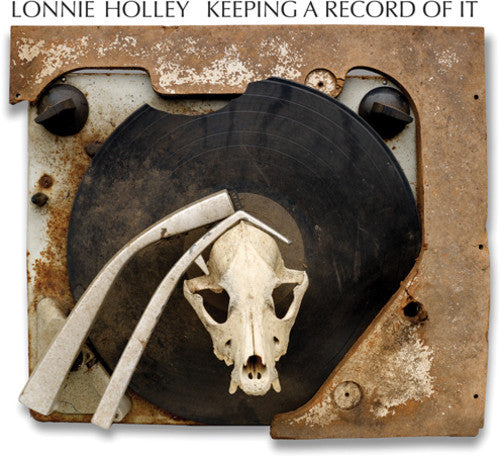 Holley, Lonnie: Keeping a Record of It (Vinyl LP)