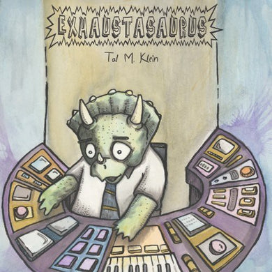Tal M. Klein: Exhaustasaurus EP (Vinyl LP)