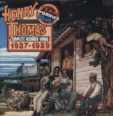 Thomas, Henry: Complete Recorded Works 1927-1929: Texas Worried Blues (Vinyl LP)