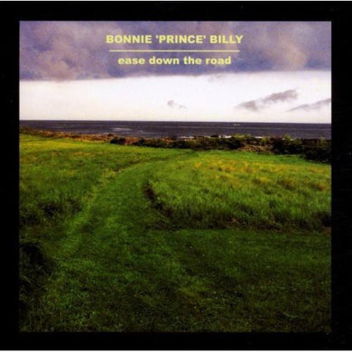 Bonnie Prince Billy: Ease Down the Road (Vinyl LP)