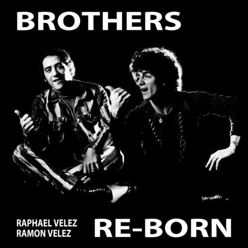 Raphael Velez: Brothers Re-Born (Vinyl LP)