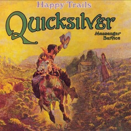 Quicksilver Messenger Service: Happy Trails (Vinyl LP)