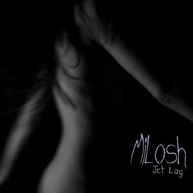 Milosh: Jetlag (Vinyl LP)