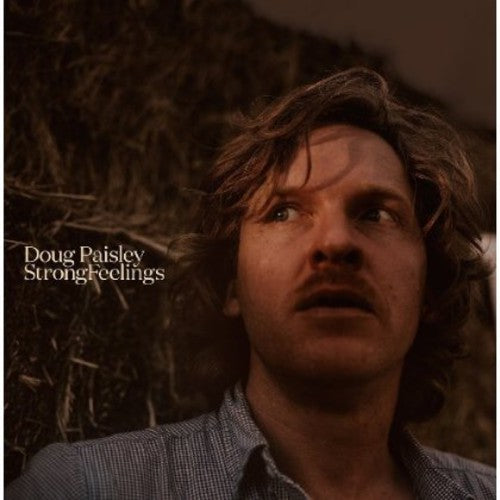Doug Paisley: Strong Feelings (Vinyl LP)