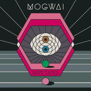 Mogwai: Rave Tapes (Vinyl LP)