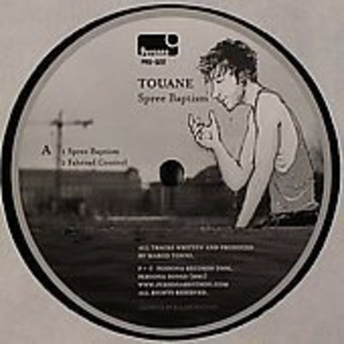 Touane: Spree Baptism EP (12-Inch Single)