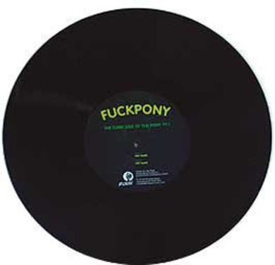 Fuckpony: The Dark Side Of The Pony [Pt. 1] [EP] (12-Inch Single)
