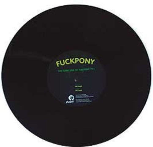 Fuckpony: The Dark Side Of The Pony [Pt. 1] [EP] (12-Inch Single)