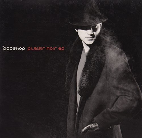 Popshop: Plaisir Noir (12-Inch Single)