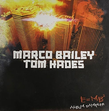 Bailey, Marco / Hades, Tom: E=Mb2 (12-Inch Single)