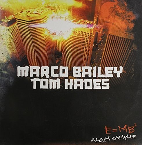 Bailey, Marco / Hades, Tom: E=Mb2 (12-Inch Single)