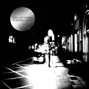 Lost Rivers: My Beatific Vision (Vinyl LP)