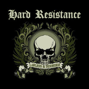 Hard Resistance: Lawless and Disorder (Vinyl LP)