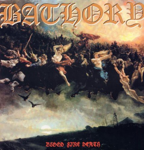 Bathory: Blood Fire Death (Vinyl LP)