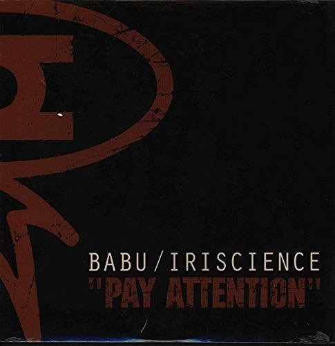 Babu / Iriscience: Pay Attention (12-Inch Single)
