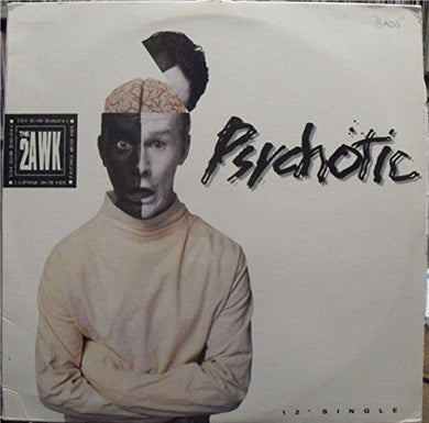 2Awk: Psychotic (12-Inch Single)