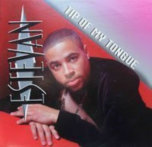 Estevan: Tip of My Tongue (12-Inch Single)